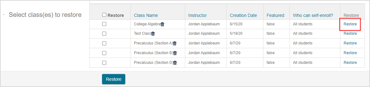 Under the rightmost column in the select class(es) to restore table, the restore link for a class is highlighted.